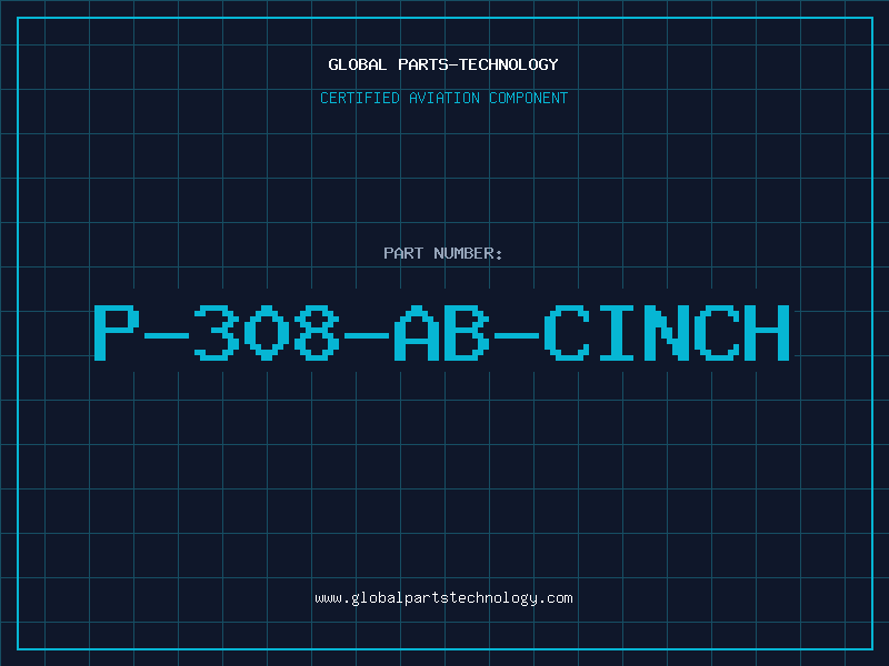 Aviation Part P-308-AB-CINCH