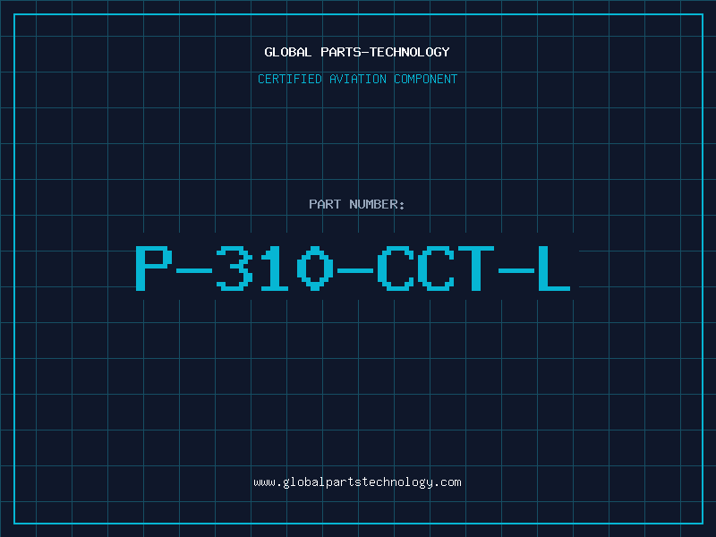 Aviation Part P-310-CCT-L