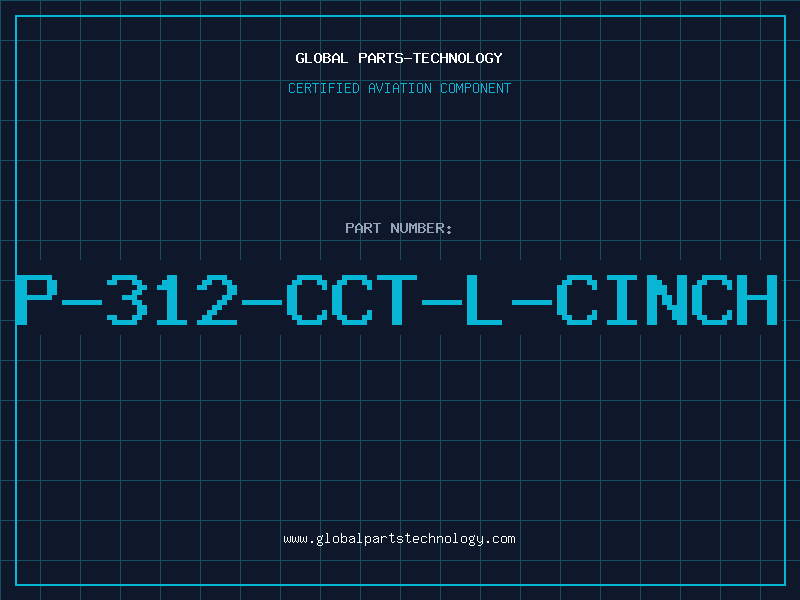 Aviation Part P-312-CCT-L-CINCH