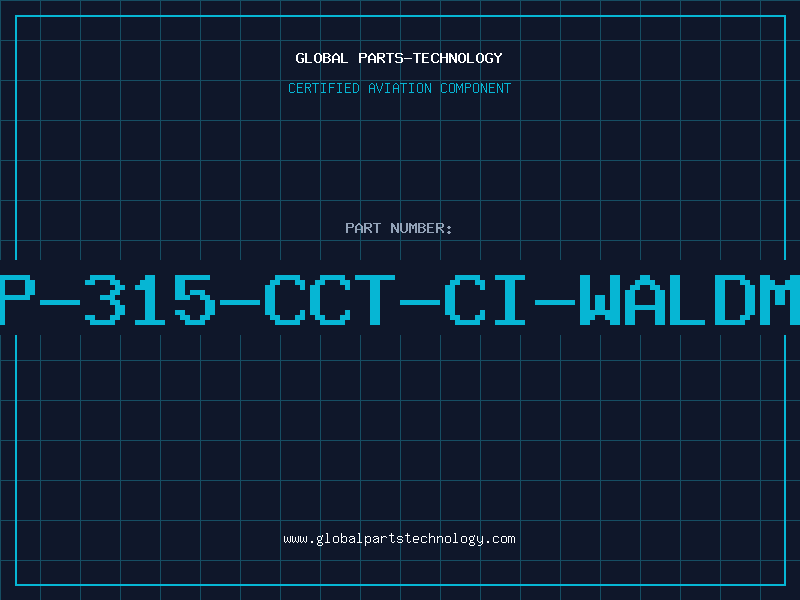 Aviation Part P-315-CCT-CI-WALDM