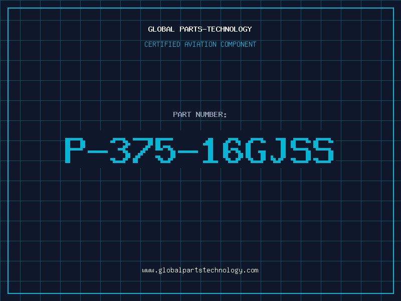 Aviation Part P-375-16GJSS