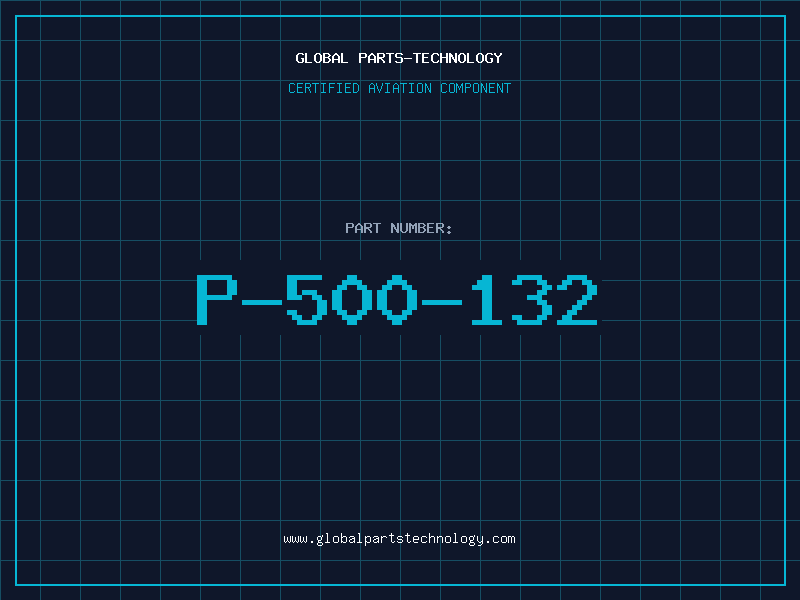 Aviation Part P-500-132