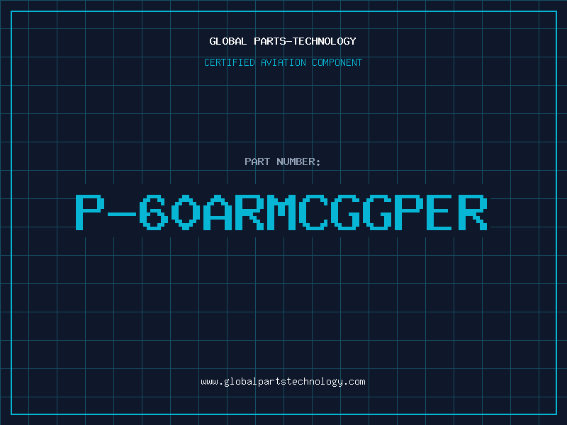 Aviation Part P-60ARMCGGPER