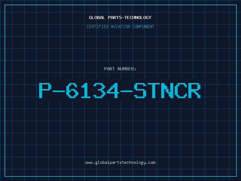 Aviation Part P-6134-STNCR