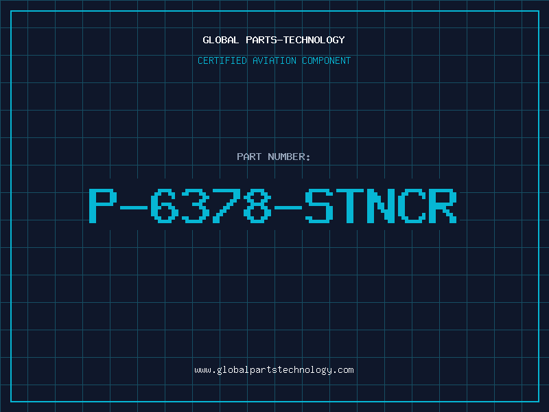 Aviation Part P-6378-STNCR
