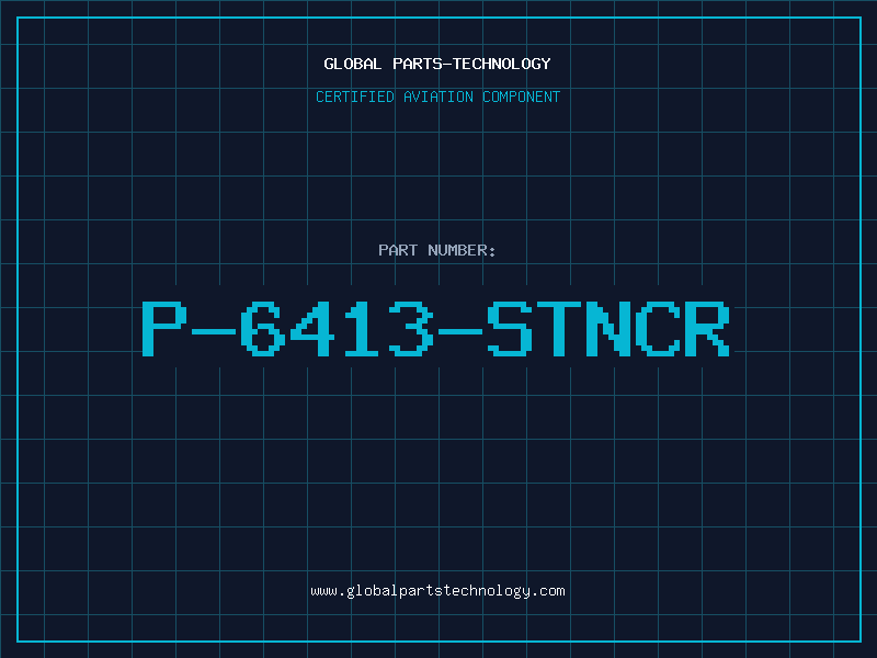 Aviation Part P-6413-STNCR