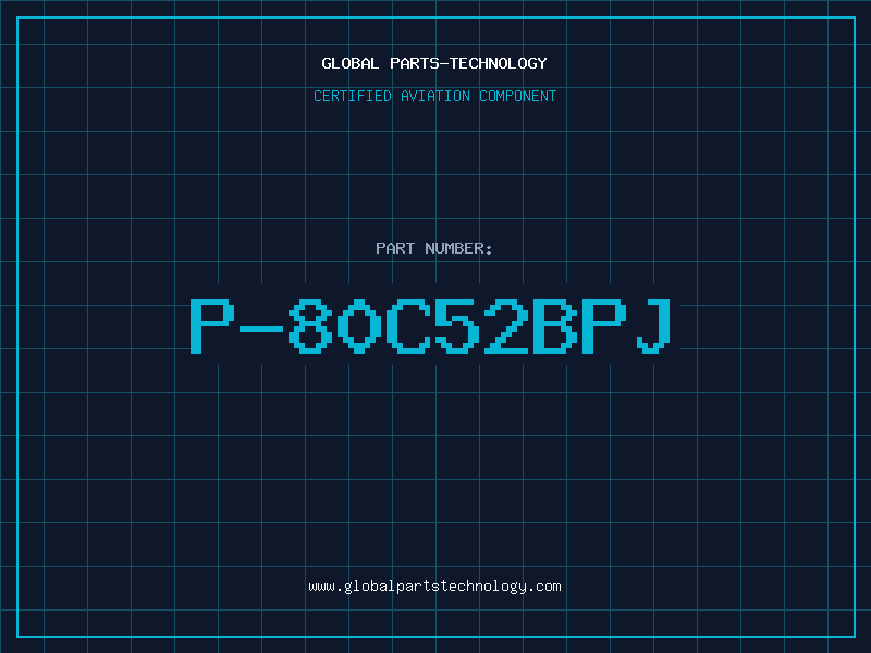 Aviation Part P-80C52BPJ