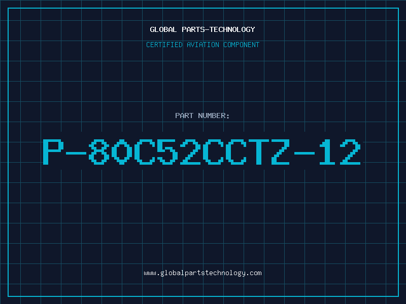Aviation Part P-80C52CCTZ-12
