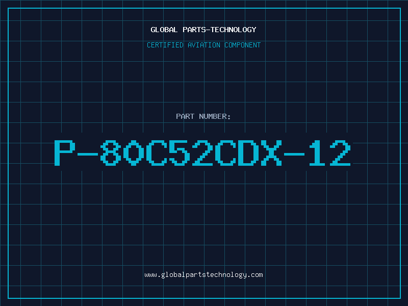 Aviation Part P-80C52CDX-12