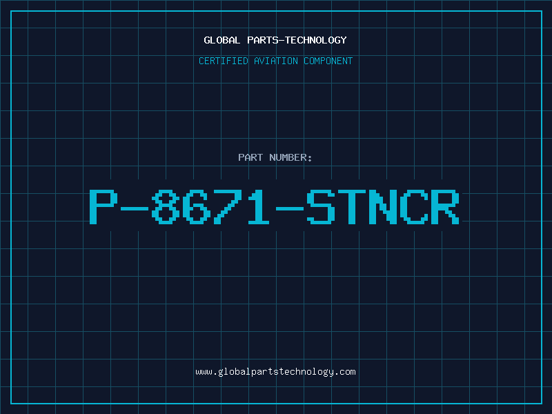 Aviation Part P-8671-STNCR