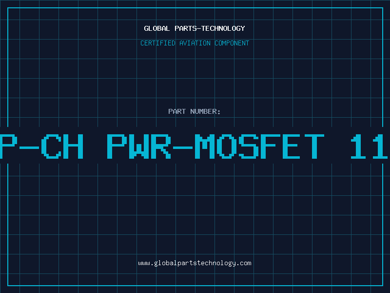 Aviation Part P-CH PWR-MOSFET 11