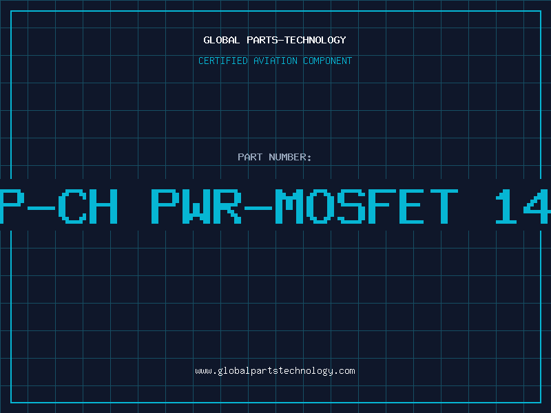Aviation Part P-CH PWR-MOSFET 14