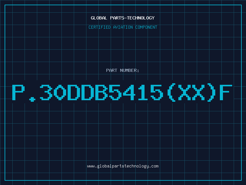 Aviation Part P.30DDB5415(XX)F
