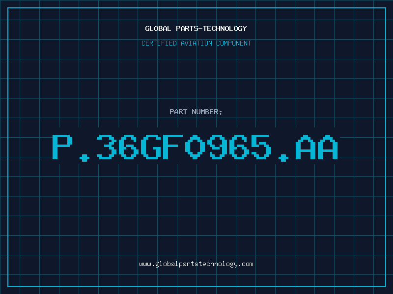 Aviation Part P.36GF0965.AA