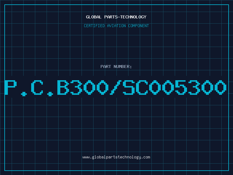 Aviation Part P.C.B300/SC005300