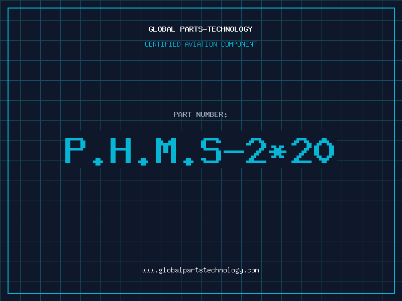Aviation Part P.H.M.S-2*20