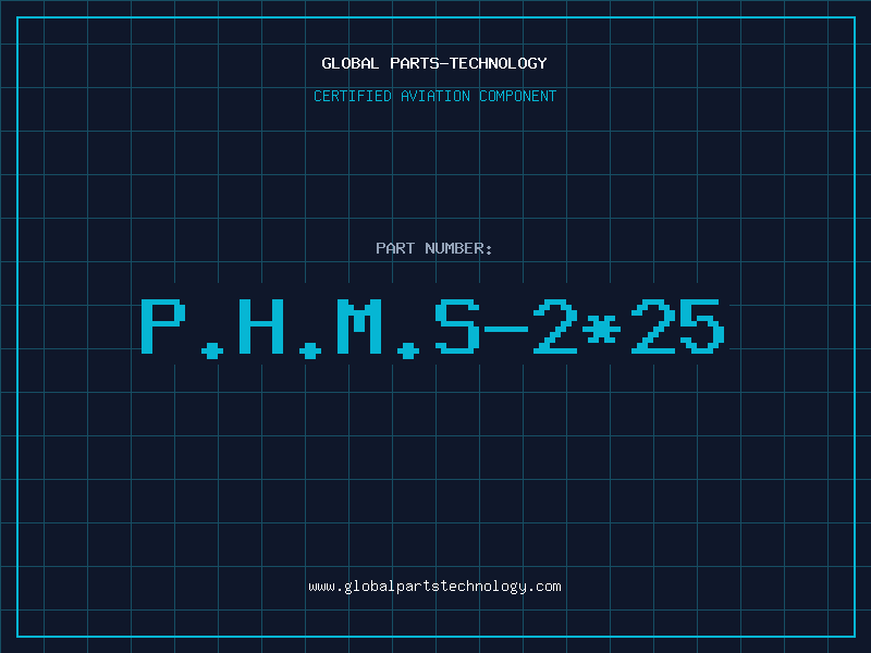 Aviation Part P.H.M.S-2*25