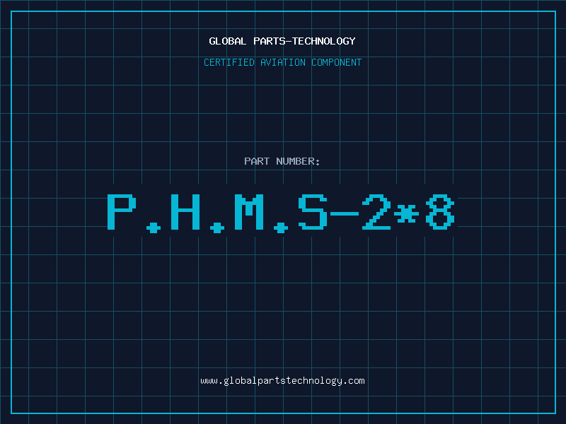 Aviation Part P.H.M.S-2*8