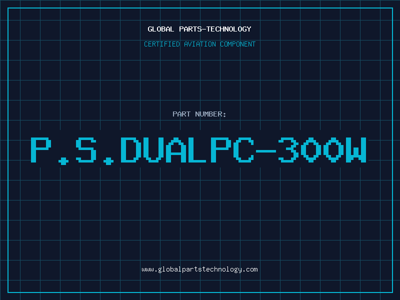 Aviation Part P.S.DUALPC-300W