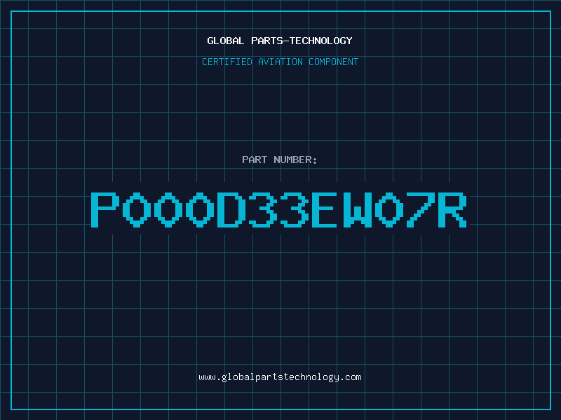 Aviation Part P000D33EW07R