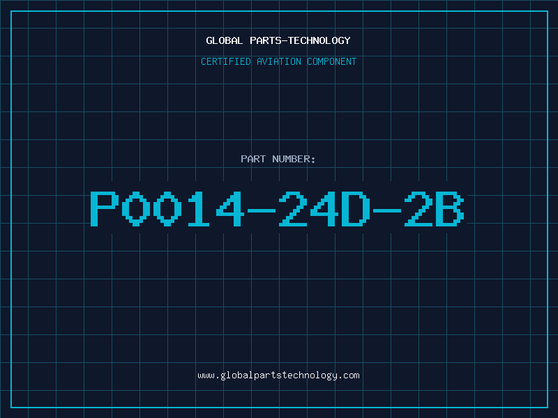 Aviation Part P0014-24D-2B