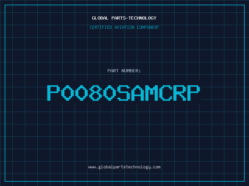 Aviation Part P0080SAMCRP