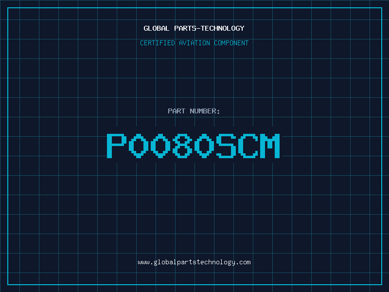 Aviation Part P0080SCM