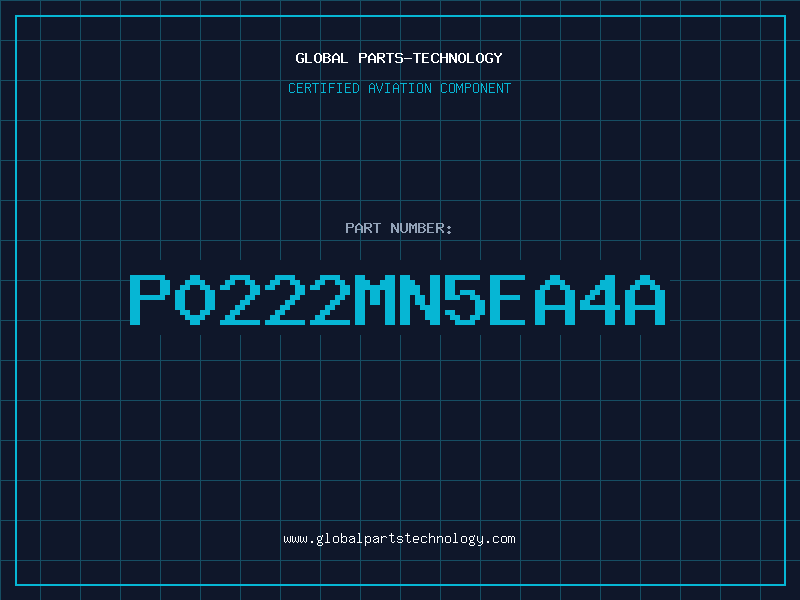 Aviation Part P0222MN5EA4A