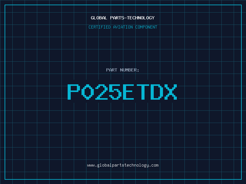 Aviation Part P025ETDX
