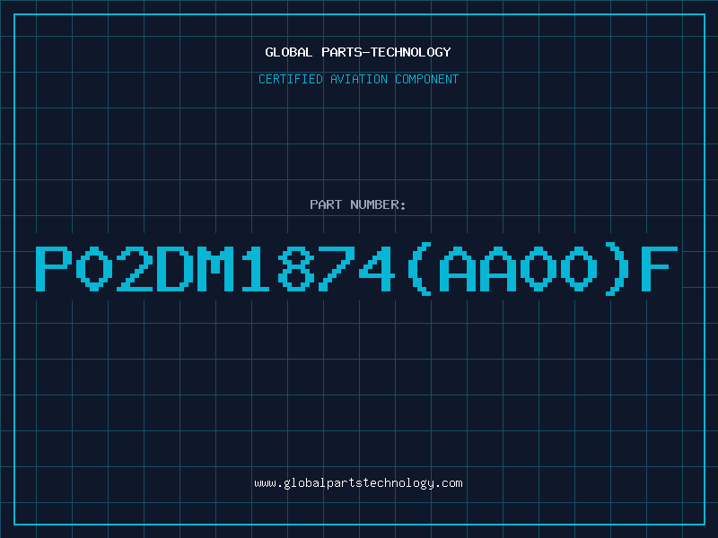 Aviation Part P02DM1874AA00F