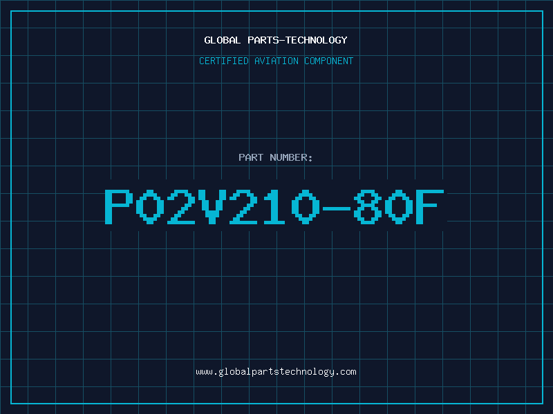 Aviation Part P02V210-80F