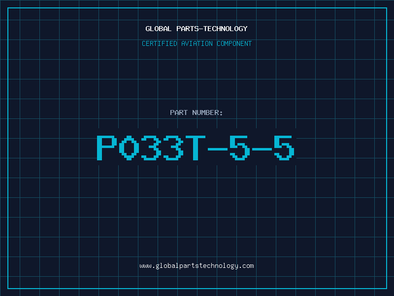 Aviation Part P033T-5-5