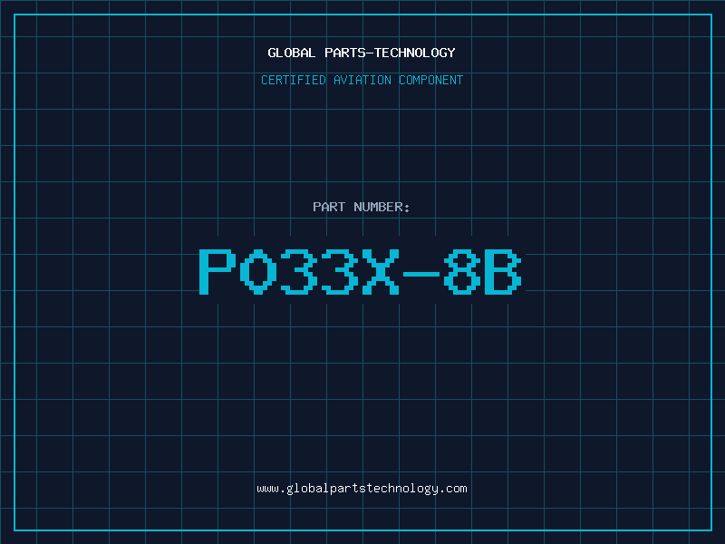 Aviation Part P033X-8B