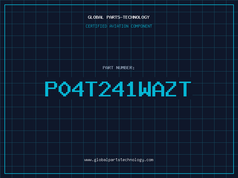 Aviation Part P04T241WAZT