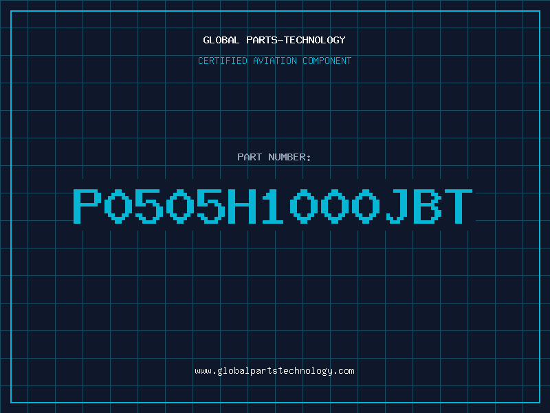 Aviation Part P0505H1000JBT