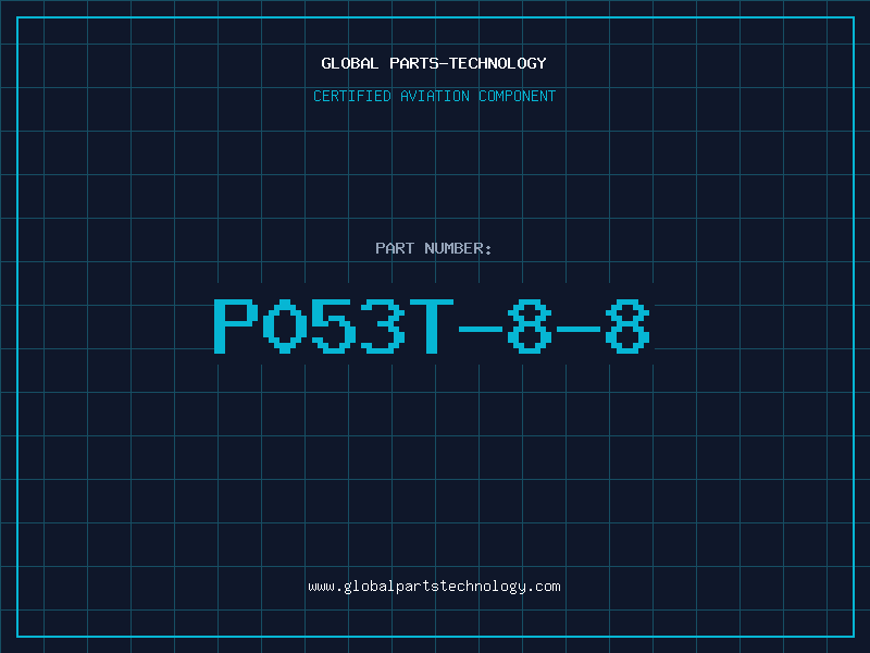 Aviation Part P053T-8-8
