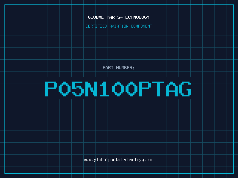 Aviation Part P05N100PTAG