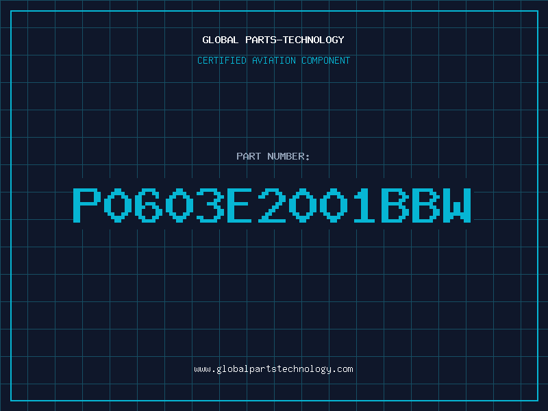 Aviation Part P0603E2001BBW