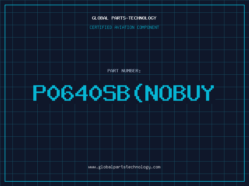 Aviation Part P0640SB(NOBUY