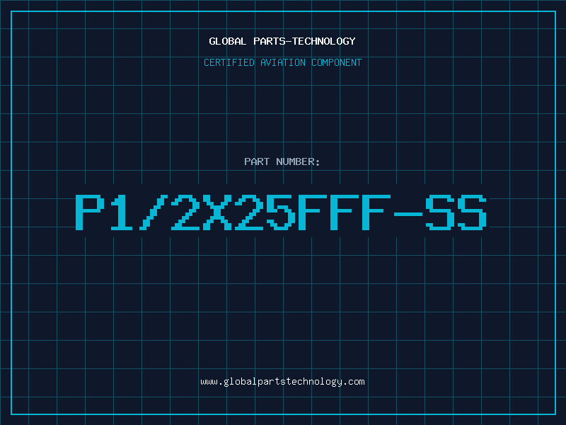 Aviation Part P1/2X25FFF-SS