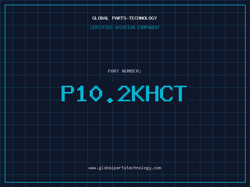 Aviation Part P10.2KHCT