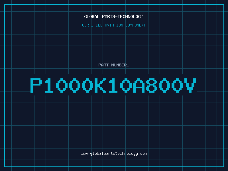 Aviation Part P1000K10A800V