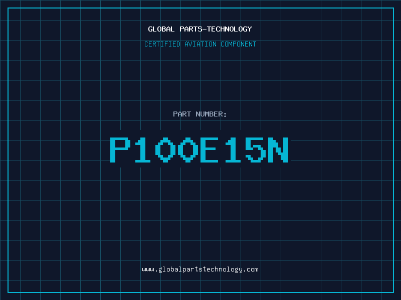 Aviation Part P100E15N