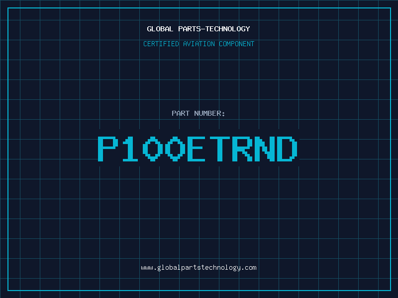 Aviation Part P100ETRND