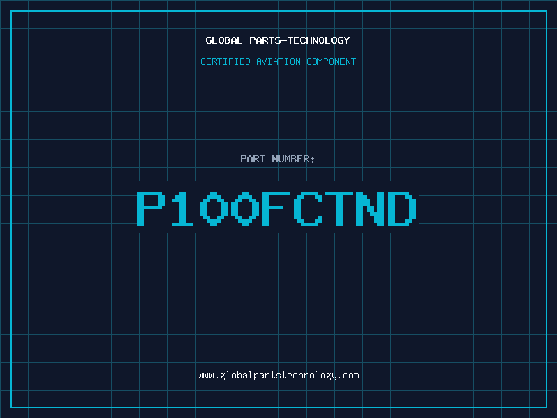 Aviation Part P100FCTND