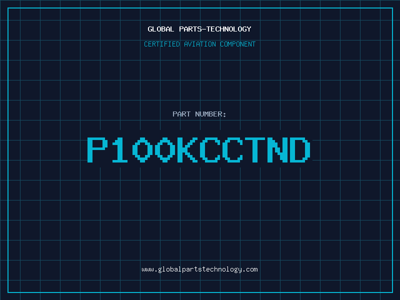 Aviation Part P100KCCTND