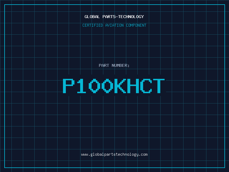 Aviation Part P100KHCT