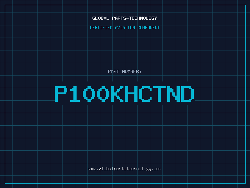 Aviation Part P100KHCTND