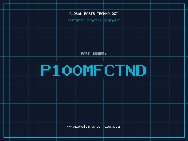 Aviation Part P100MFCTND