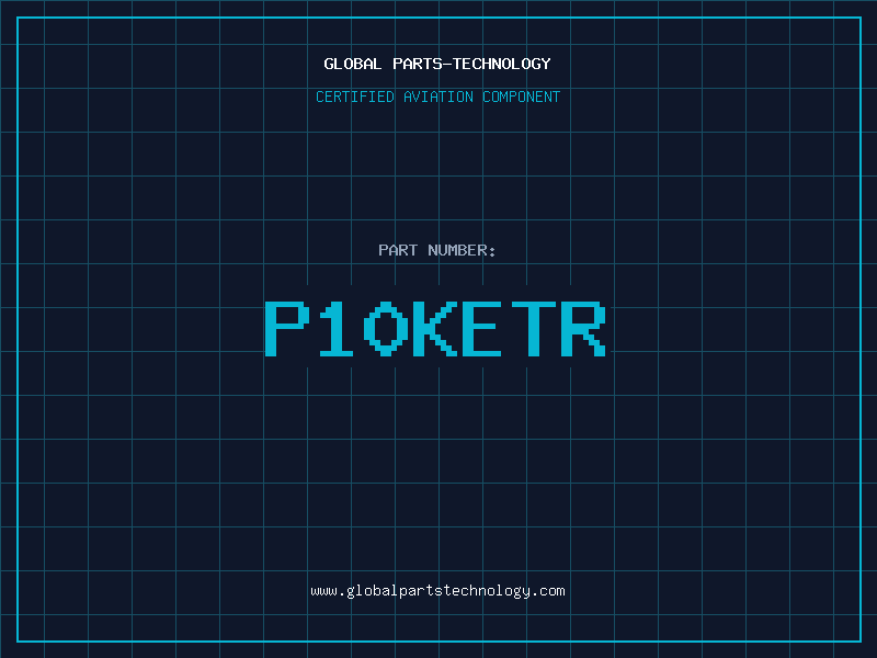 Aviation Part P10KETR